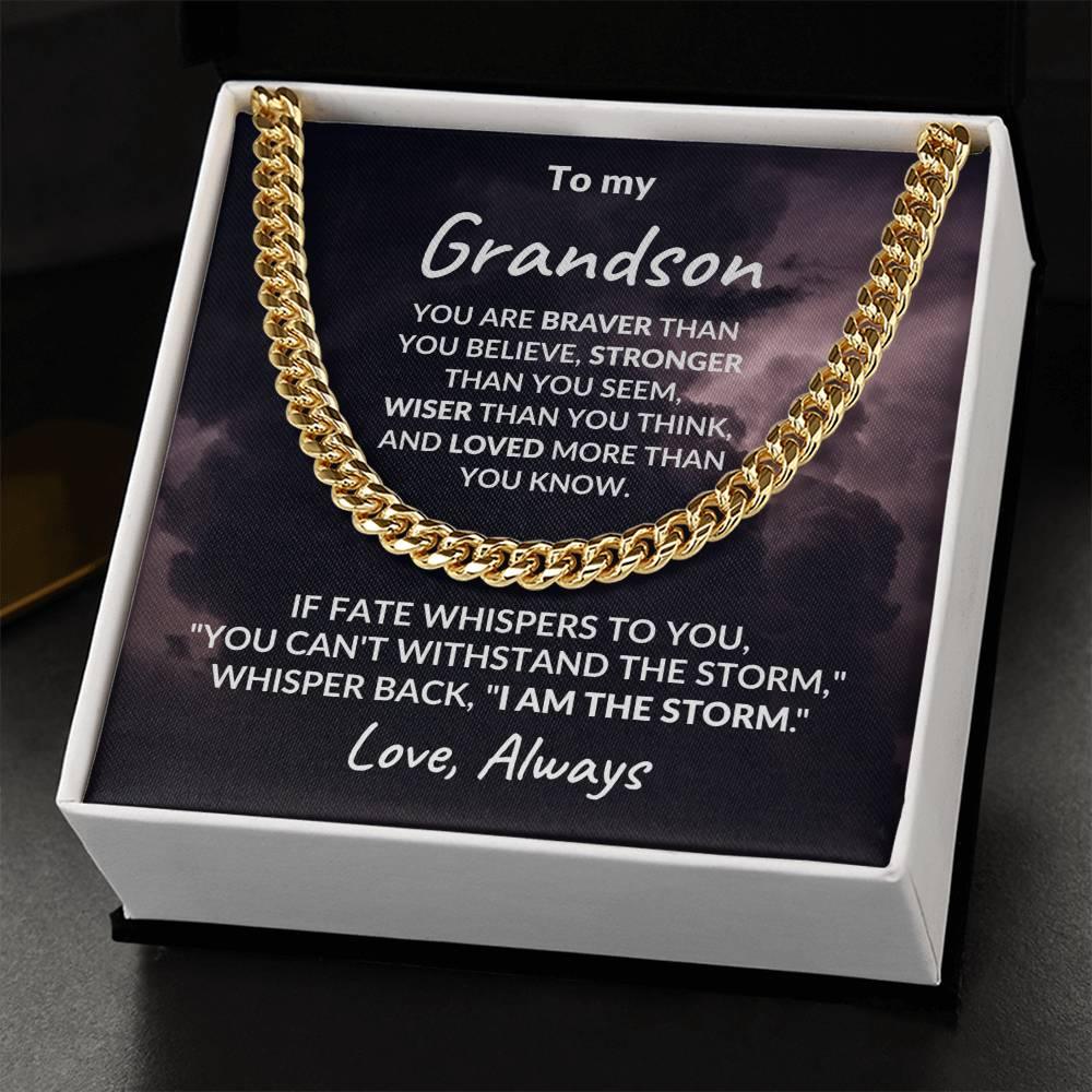 Grandson Jewelry Whisper Back "I Am The Storm" Graduation Birthday Holiday Personalized Cuban Chain Link Necklace With Gift Box - Mallard Moon Gift Shop