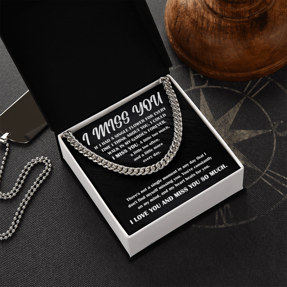 Gift for Him, I Miss You - Cuban Chain Necklace - Mallard Moon Gift Shop