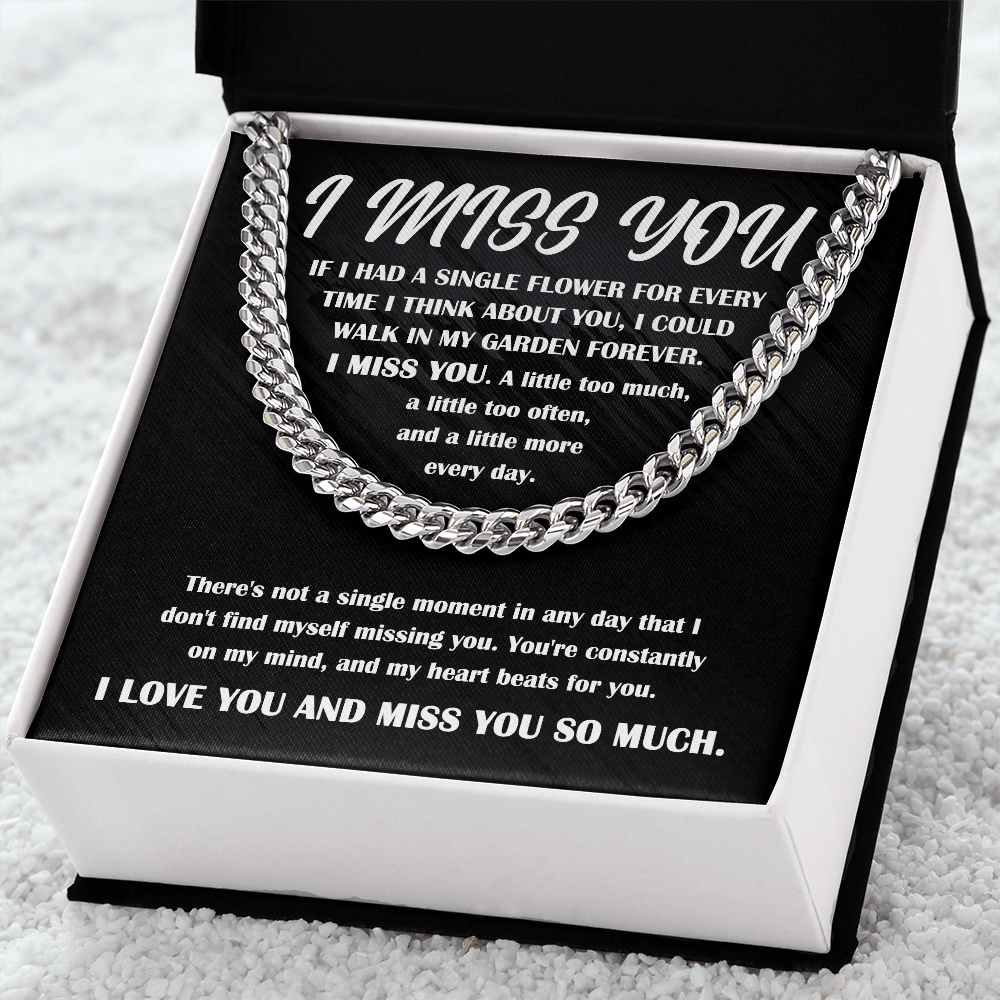 Gift for Him, I Miss You - Cuban Chain Necklace - Mallard Moon Gift Shop