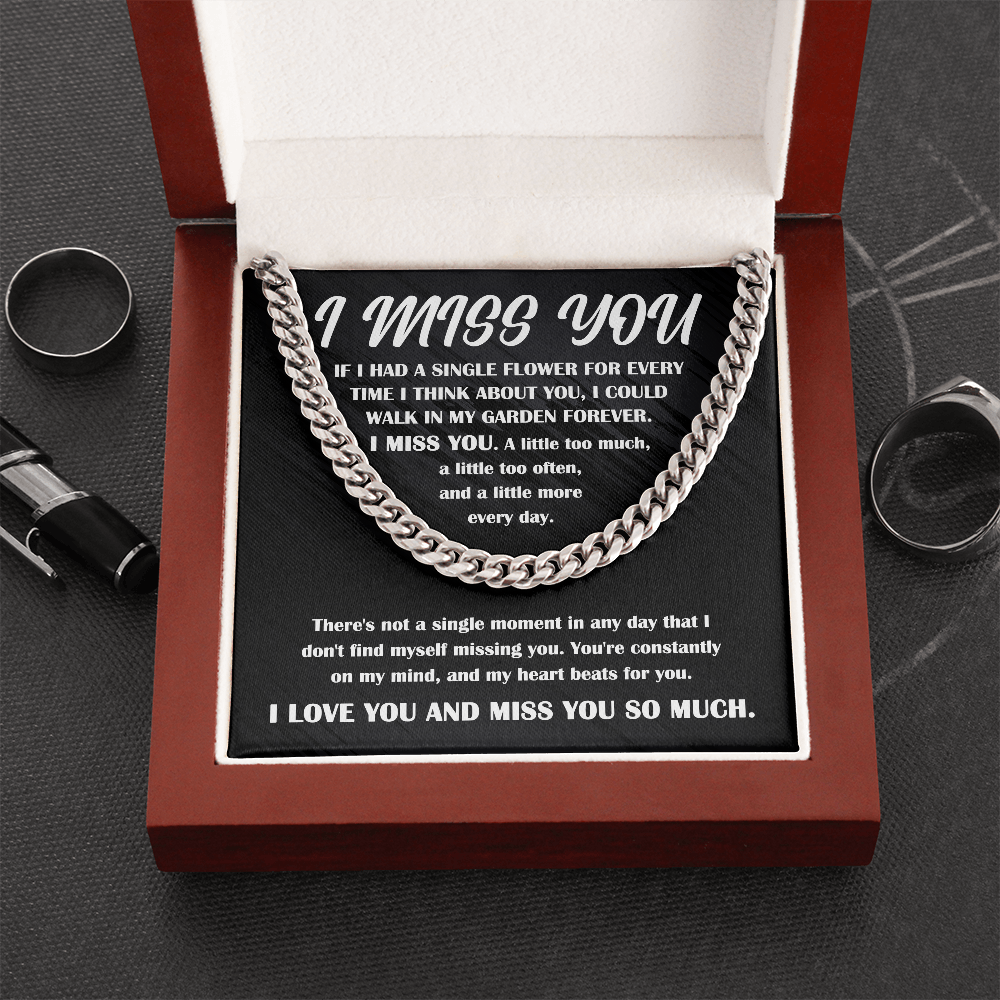 Gift for Him, I Miss You - Cuban Chain Necklace - Mallard Moon Gift Shop