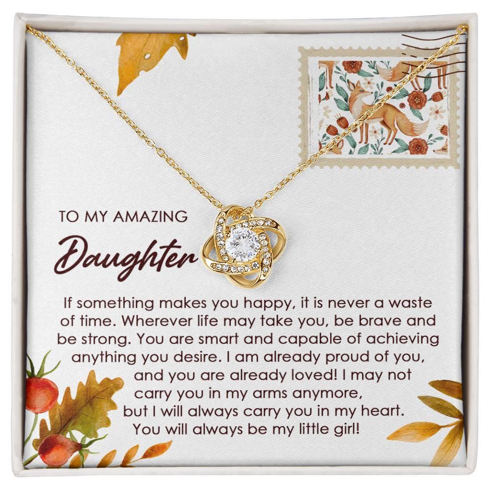 Daughter - Makes You Happy - Love Knot Pendant Necklace - Mallard Moon Gift Shop