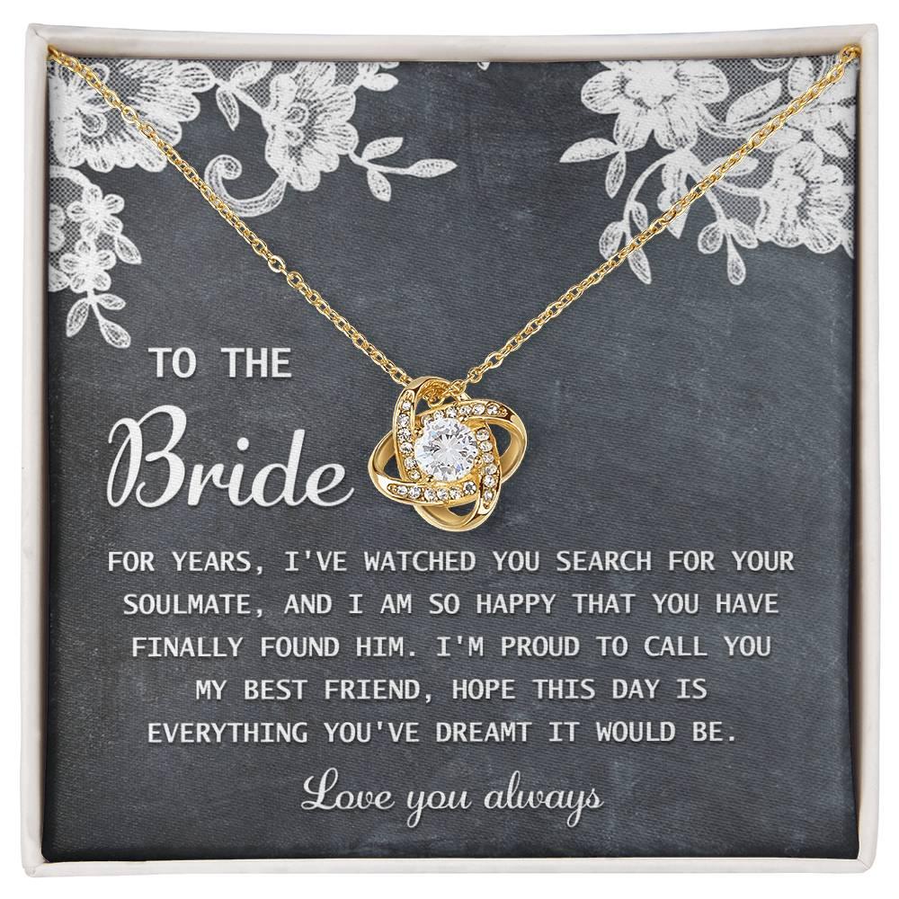 Bride Wedding Day Gift - My Best Friend - Love Knot Pendant Necklace - Mallard Moon Gift Shop