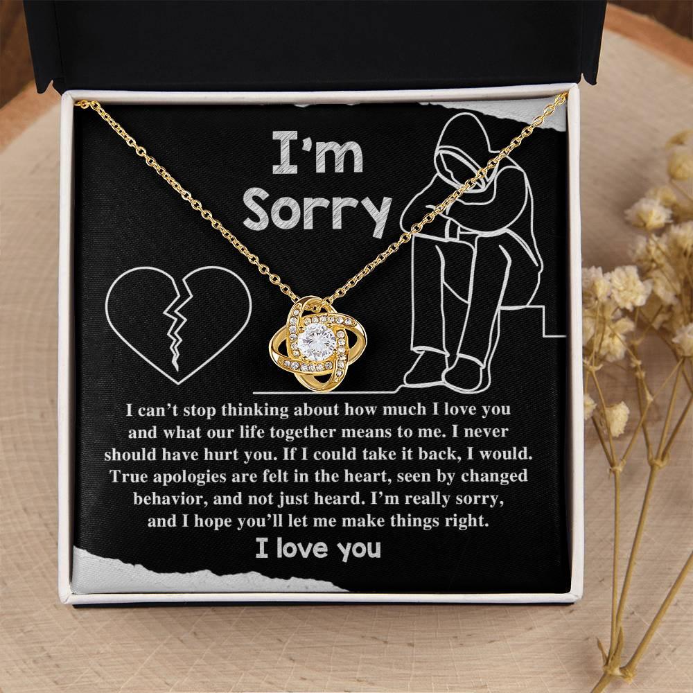 Apology Gift for Girlfriend, Wife, Soulmate - Sorry, Not Just Heard - Love Knot Pendant Necklace - Mallard Moon Gift Shop