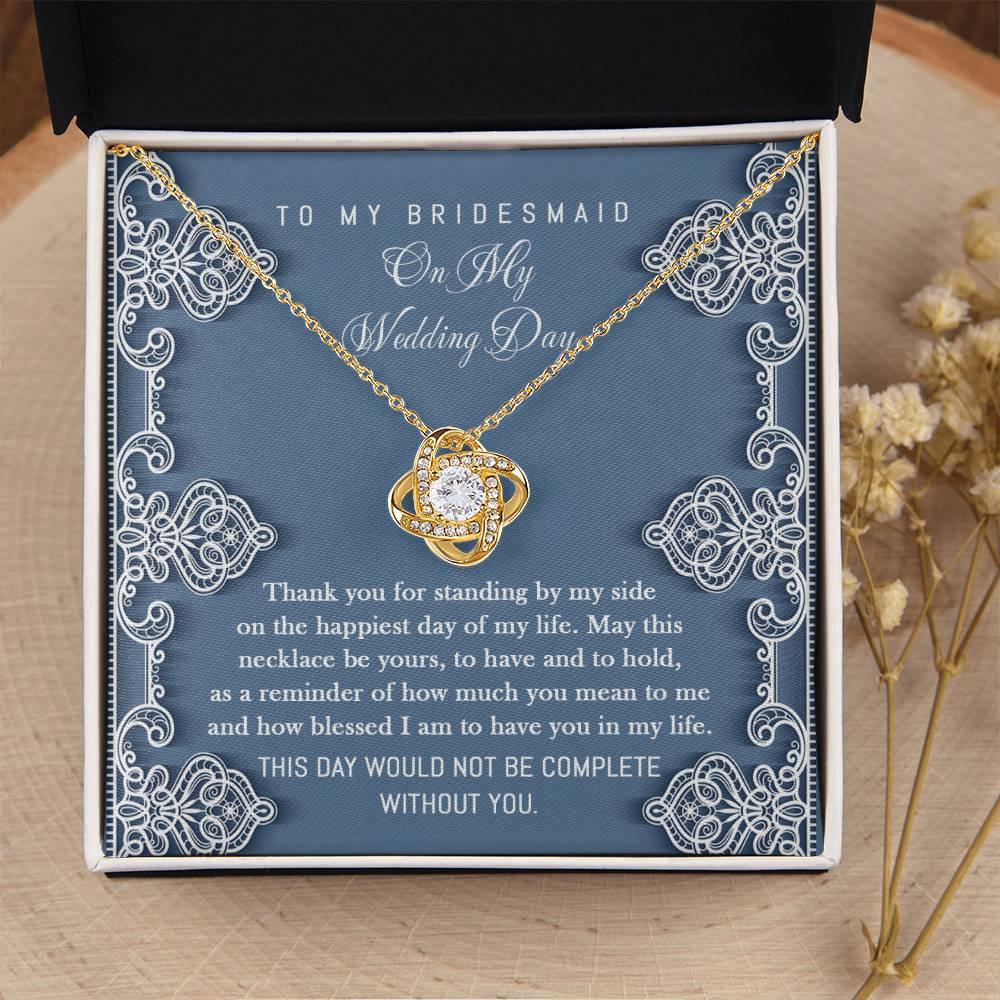 Bridesmaid Gift - Thank You for Standing By My Side Love Knot Pendant Necklace - Mallard Moon Gift Shop