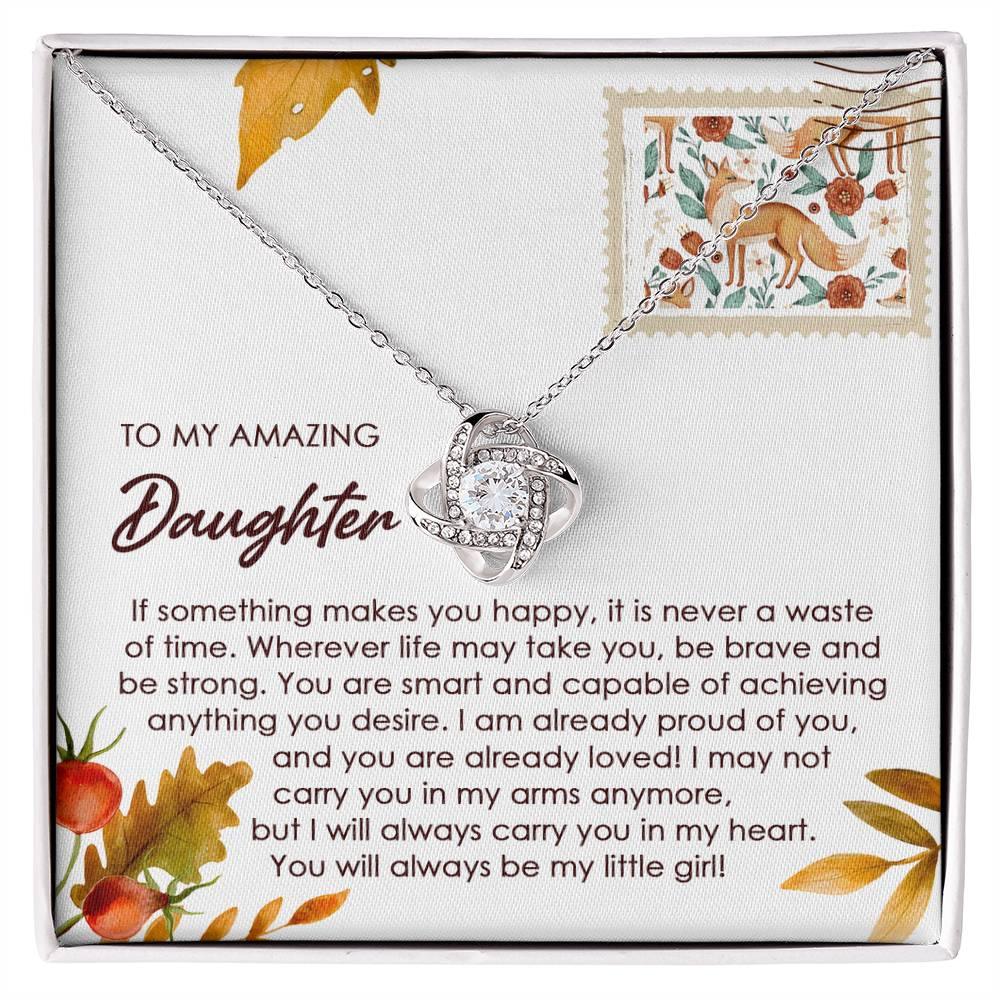 Daughter - Makes You Happy - Love Knot Pendant Necklace - Mallard Moon Gift Shop