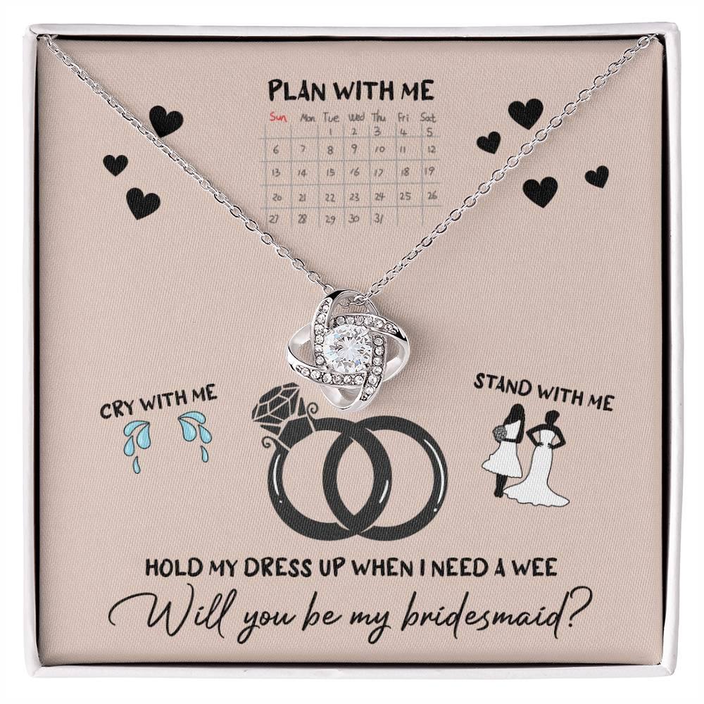 Bridesmaid Invitation Proposal - Will You Be My Bridesmaid Love Knot Pendant Necklace - Mallard Moon Gift Shop