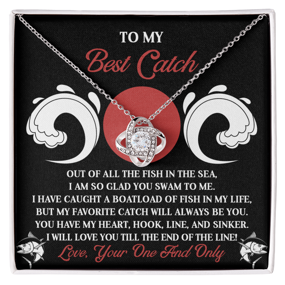 To My Best Catch: Soulmate Love Knot Necklace for the One Who Stole Your Heart - Mallard Moon Gift Shop