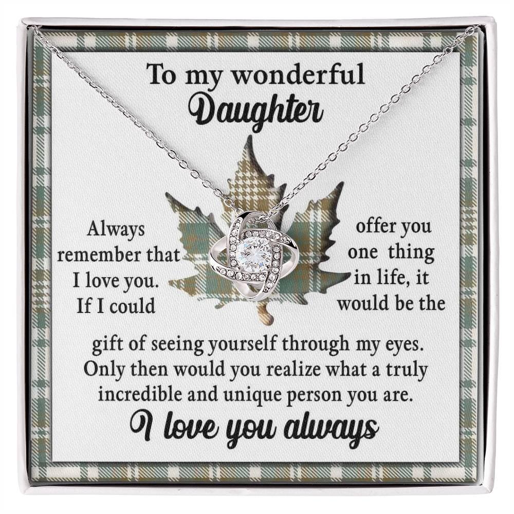 Gift for Daughter - Through My Eyes - Love Knot Pendant Necklace - Mallard Moon Gift Shop