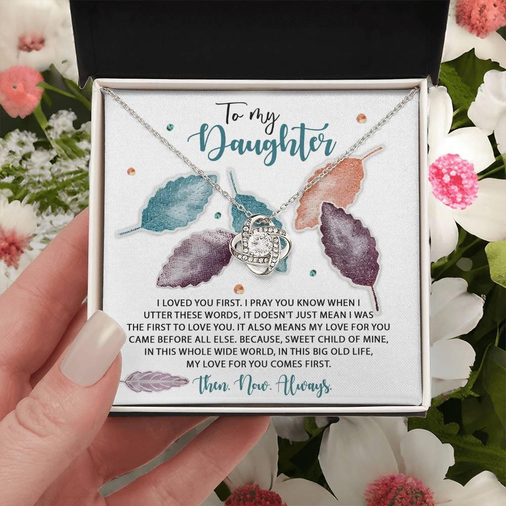 Gift for Daughter - Pray You Know - Love Knot Pendant Necklace - Mallard Moon Gift Shop