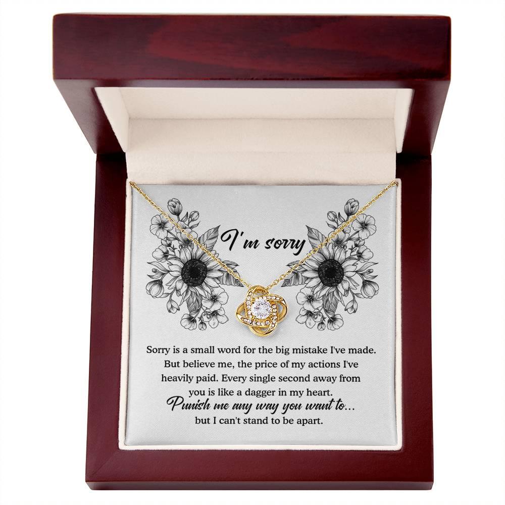 Apology Gift - Sorry is a Small Word for the Big Mistake - Love Knot Pendant Necklace - Mallard Moon Gift Shop
