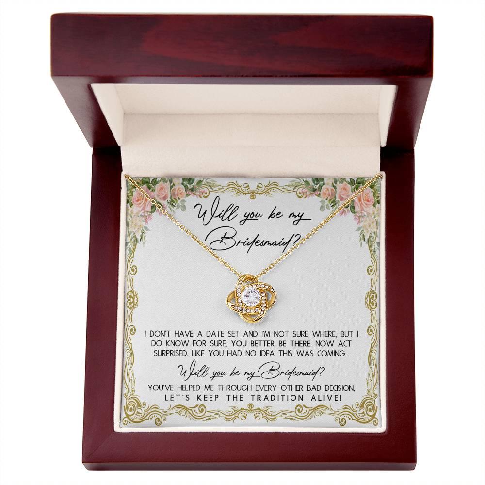 Bridesmaid Proposal Gift Keep The Tradition Alive Love Knot Pendant Necklace - Mallard Moon Gift Shop