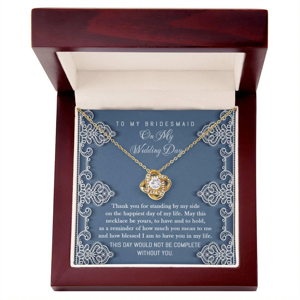 Bridesmaid Gift - Thank You for Standing By My Side Love Knot Pendant Necklace - Mallard Moon Gift Shop