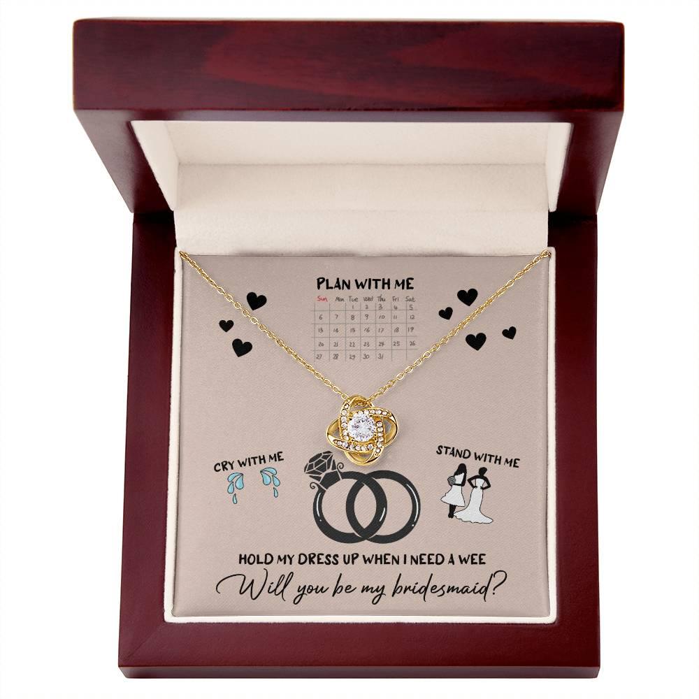 Bridesmaid Invitation Proposal - Will You Be My Bridesmaid Love Knot Pendant Necklace - Mallard Moon Gift Shop