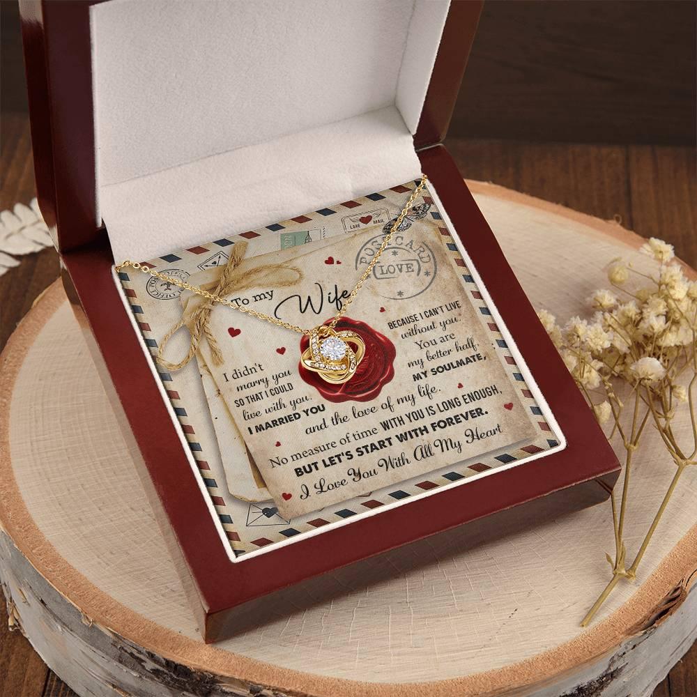 To My Wife I Can't Live Without You Love Knot Pendant Necklace - Mallard Moon Gift Shop