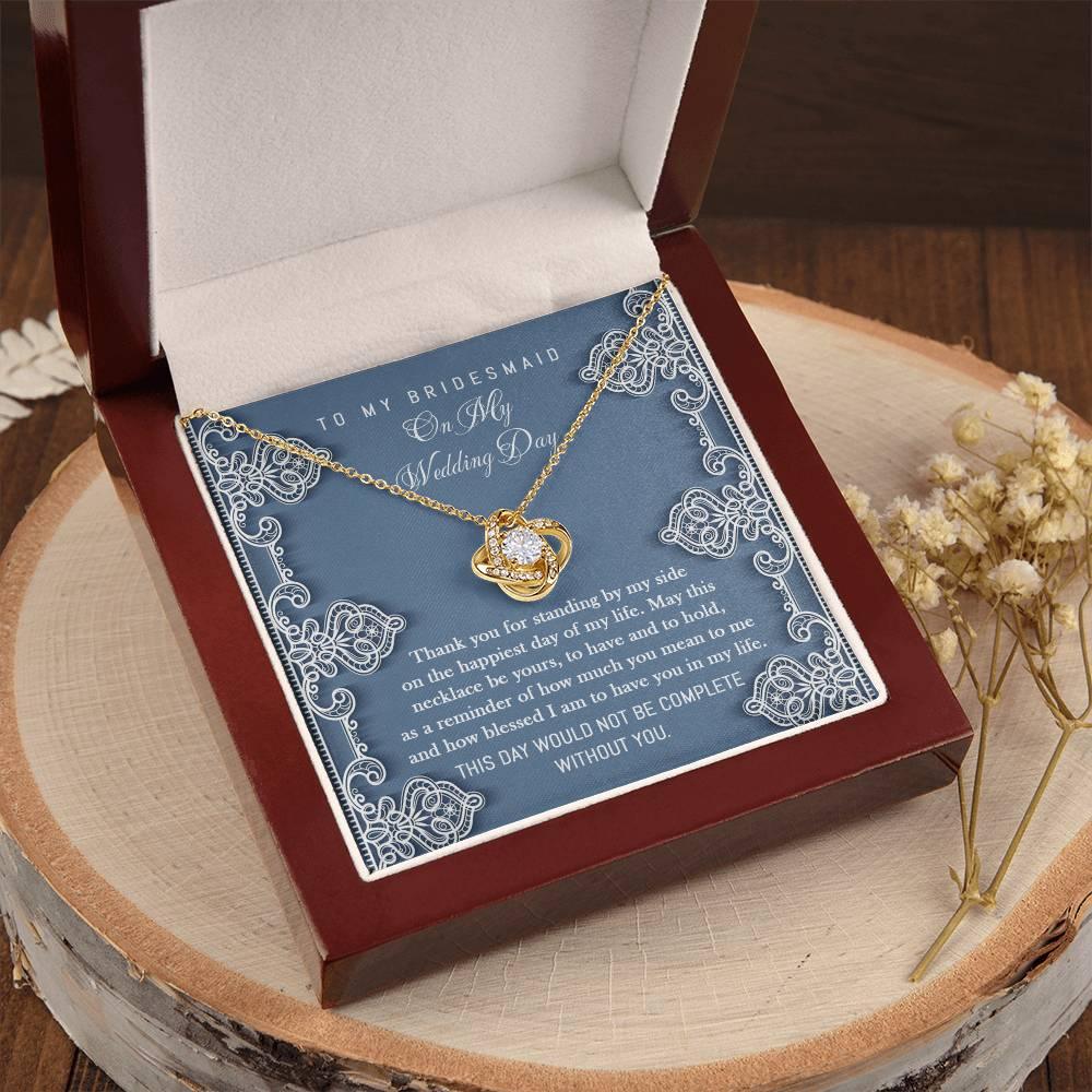 Bridesmaid Gift - Thank You for Standing By My Side Love Knot Pendant Necklace - Mallard Moon Gift Shop