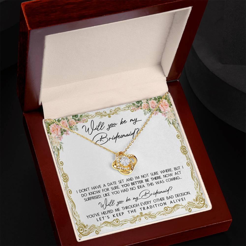 Bridesmaid Proposal Gift Keep The Tradition Alive Love Knot Pendant Necklace - Mallard Moon Gift Shop