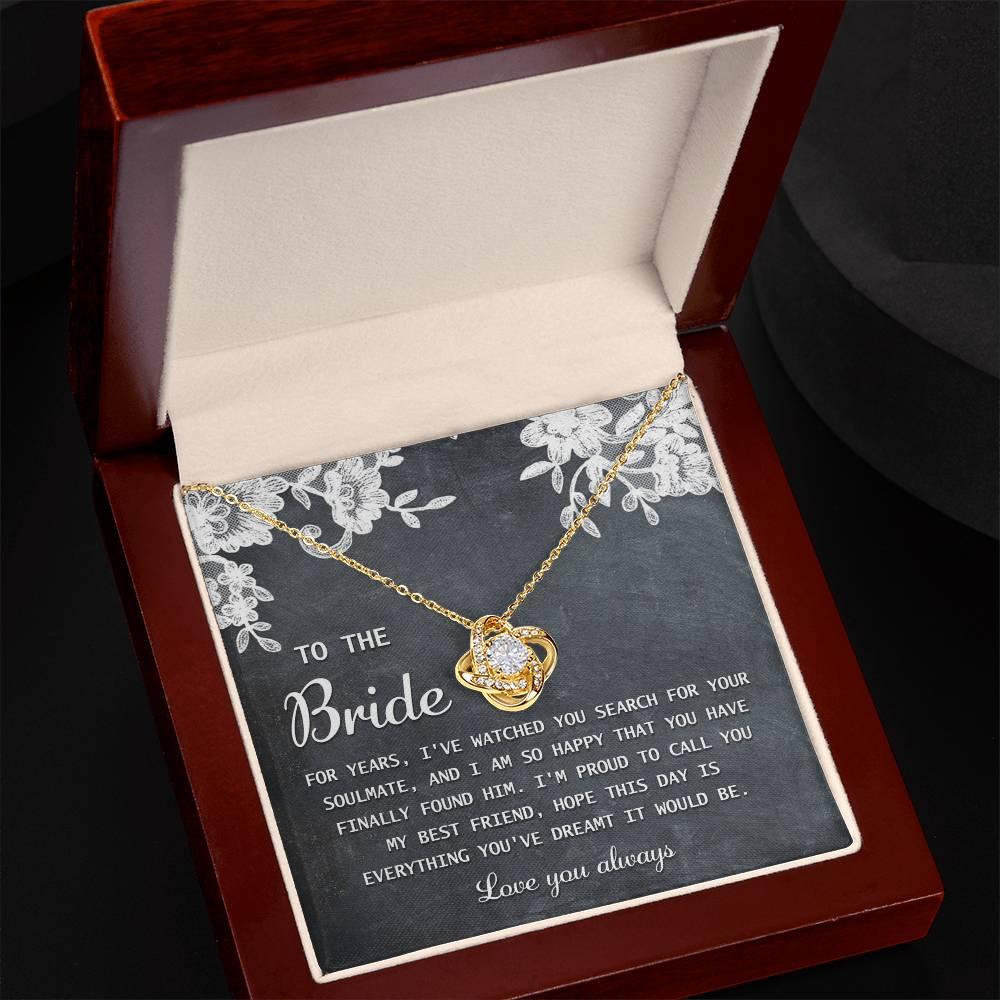 Bride Wedding Day Gift - My Best Friend - Love Knot Pendant Necklace - Mallard Moon Gift Shop