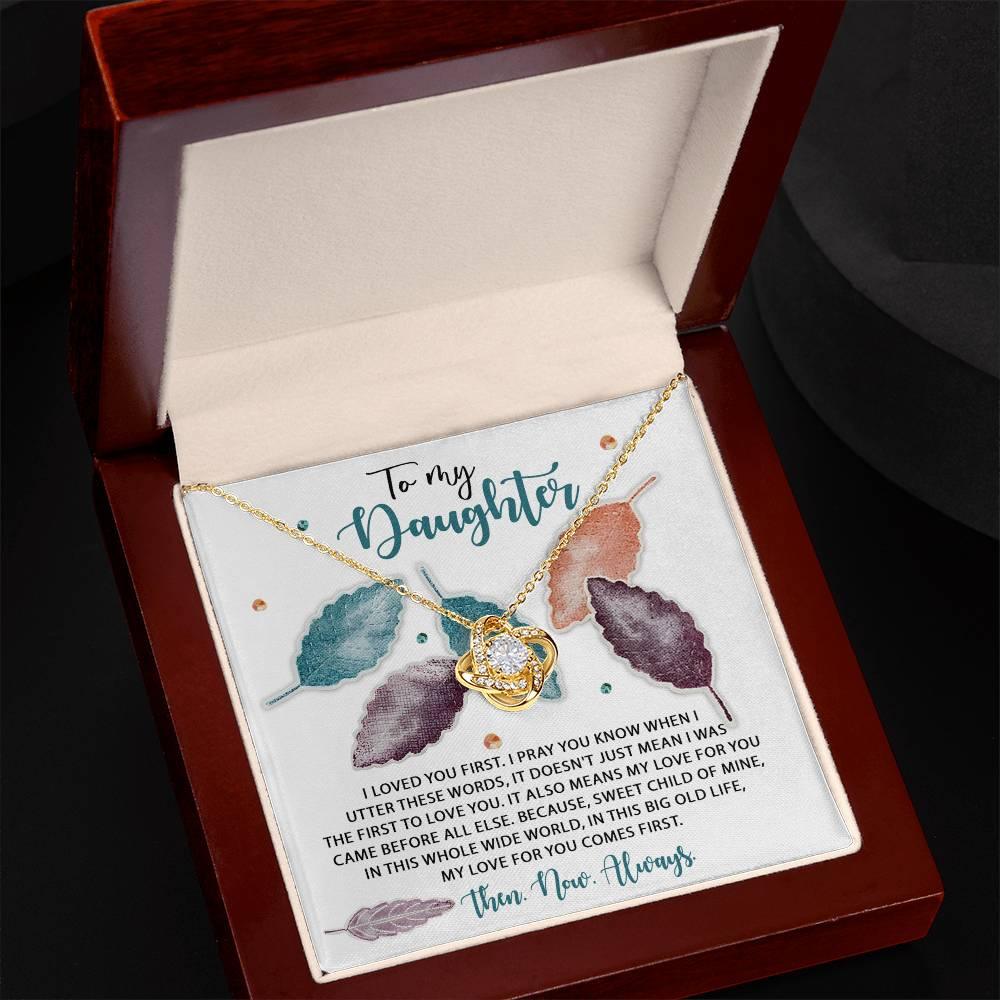 Gift for Daughter - Pray You Know - Love Knot Pendant Necklace - Mallard Moon Gift Shop