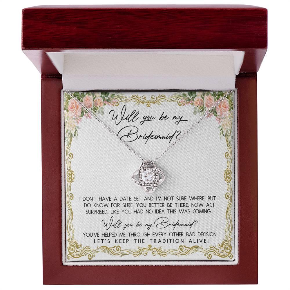 Bridesmaid Proposal Gift Keep The Tradition Alive Love Knot Pendant Necklace - Mallard Moon Gift Shop