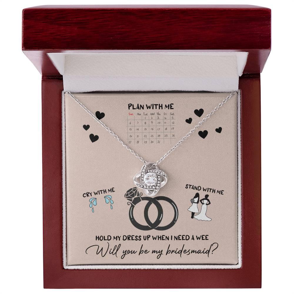 Bridesmaid Invitation Proposal - Will You Be My Bridesmaid Love Knot Pendant Necklace - Mallard Moon Gift Shop