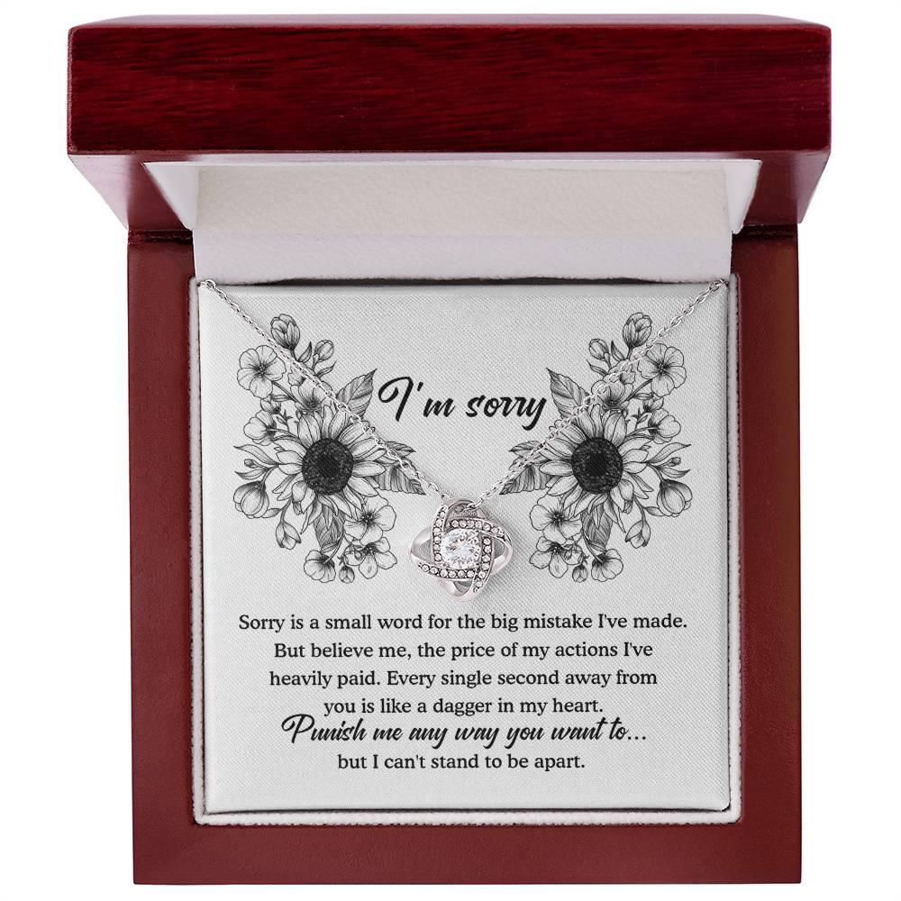 Apology Gift - Sorry is a Small Word for the Big Mistake - Love Knot Pendant Necklace - Mallard Moon Gift Shop