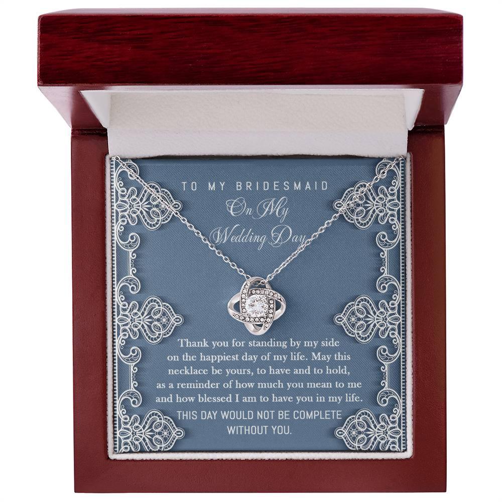 Bridesmaid Gift - Thank You for Standing By My Side Love Knot Pendant Necklace - Mallard Moon Gift Shop