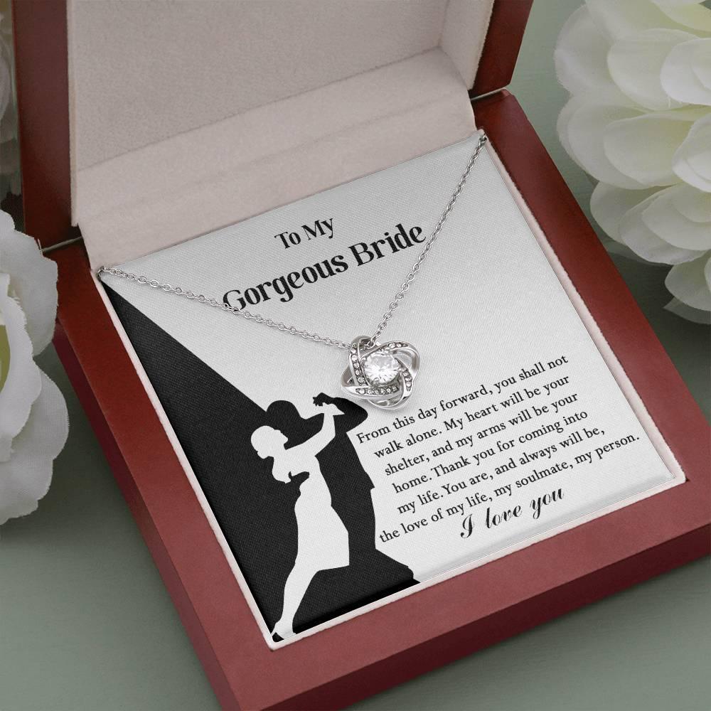 To My Gorgeous Bride on Our Wedding Day, You are the Love of My Life Love Knot Pendant Necklace - Mallard Moon Gift Shop