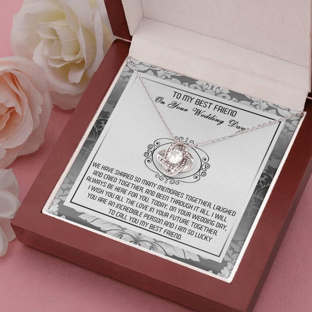 Best Friend Wedding Day Gift - An Incredible Person - Love Knot Pendant Necklace - Mallard Moon Gift Shop