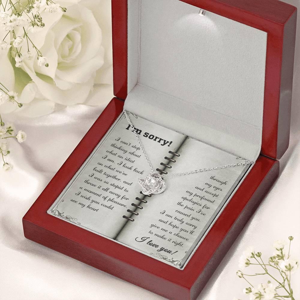 Apology Gift for Girlfriend, Wife, Soulmate - Sorry, What An Idiot - Love Knot Pendant Necklace - Mallard Moon Gift Shop
