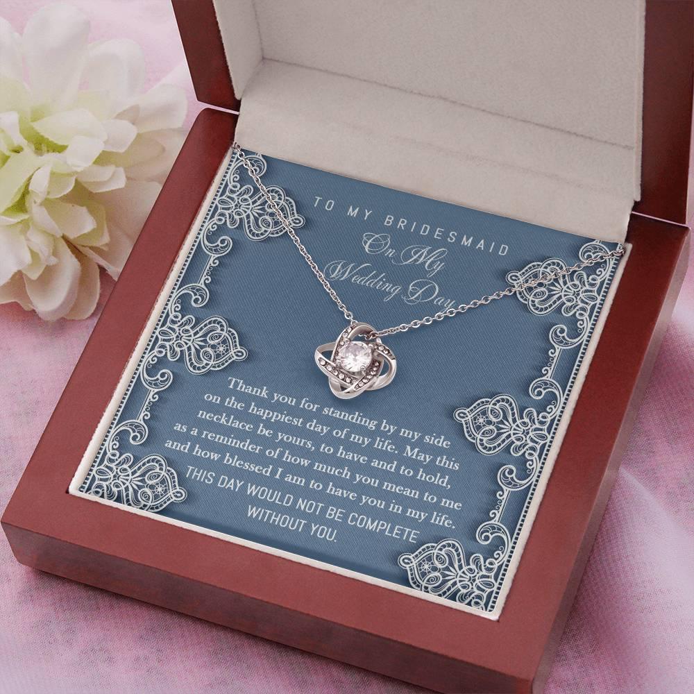 Bridesmaid Gift - Thank You for Standing By My Side Love Knot Pendant Necklace - Mallard Moon Gift Shop