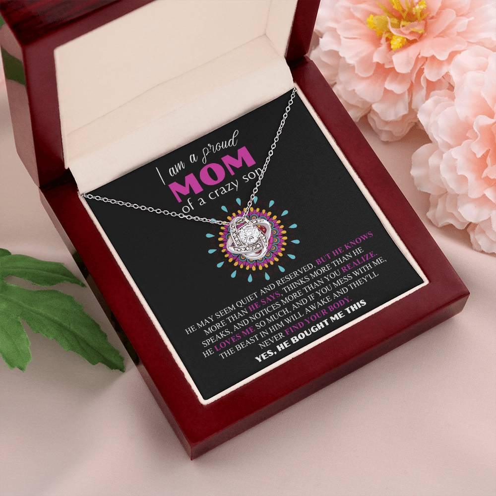 Gift For Mom - I am a Proud Mom of a Crazy Son Love Knot Necklace - Mallard Moon Gift Shop