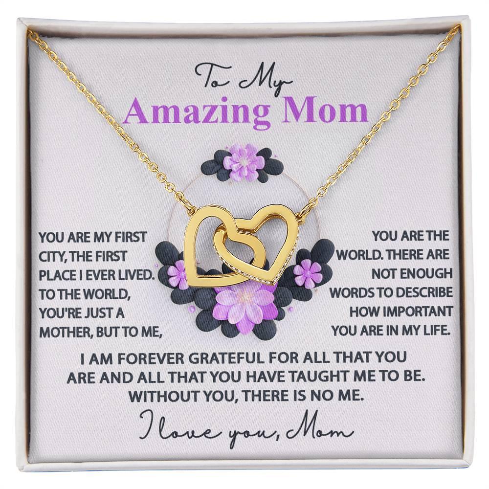Mom, I am Forever Grateful, Without You, There is No Me - Interlocking Hearts Pendant Necklace Mother's Day, Birthday Gift - Mallard Moon Gift Shop