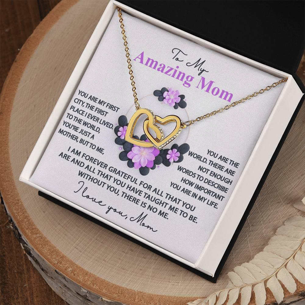 Mom, I am Forever Grateful, Without You, There is No Me - Interlocking Hearts Pendant Necklace Mother's Day, Birthday Gift - Mallard Moon Gift Shop