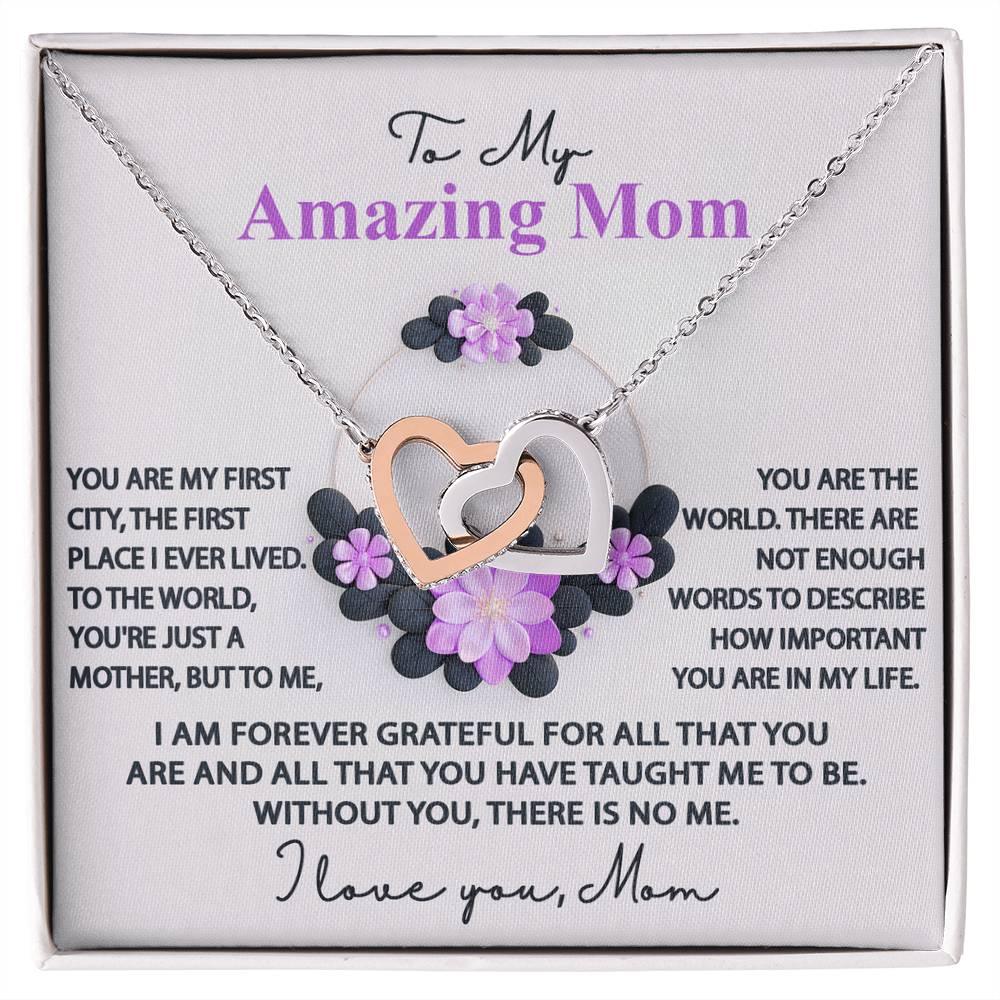 Mom, I am Forever Grateful, Without You, There is No Me - Interlocking Hearts Pendant Necklace Mother's Day, Birthday Gift - Mallard Moon Gift Shop