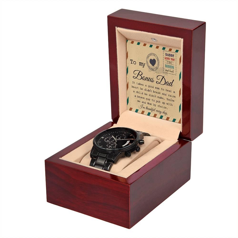 Bonus Dad - It Takes a Good Man To Heal a Heart He Didn't Break Black Chronograph Watch - Mallard Moon Gift Shop