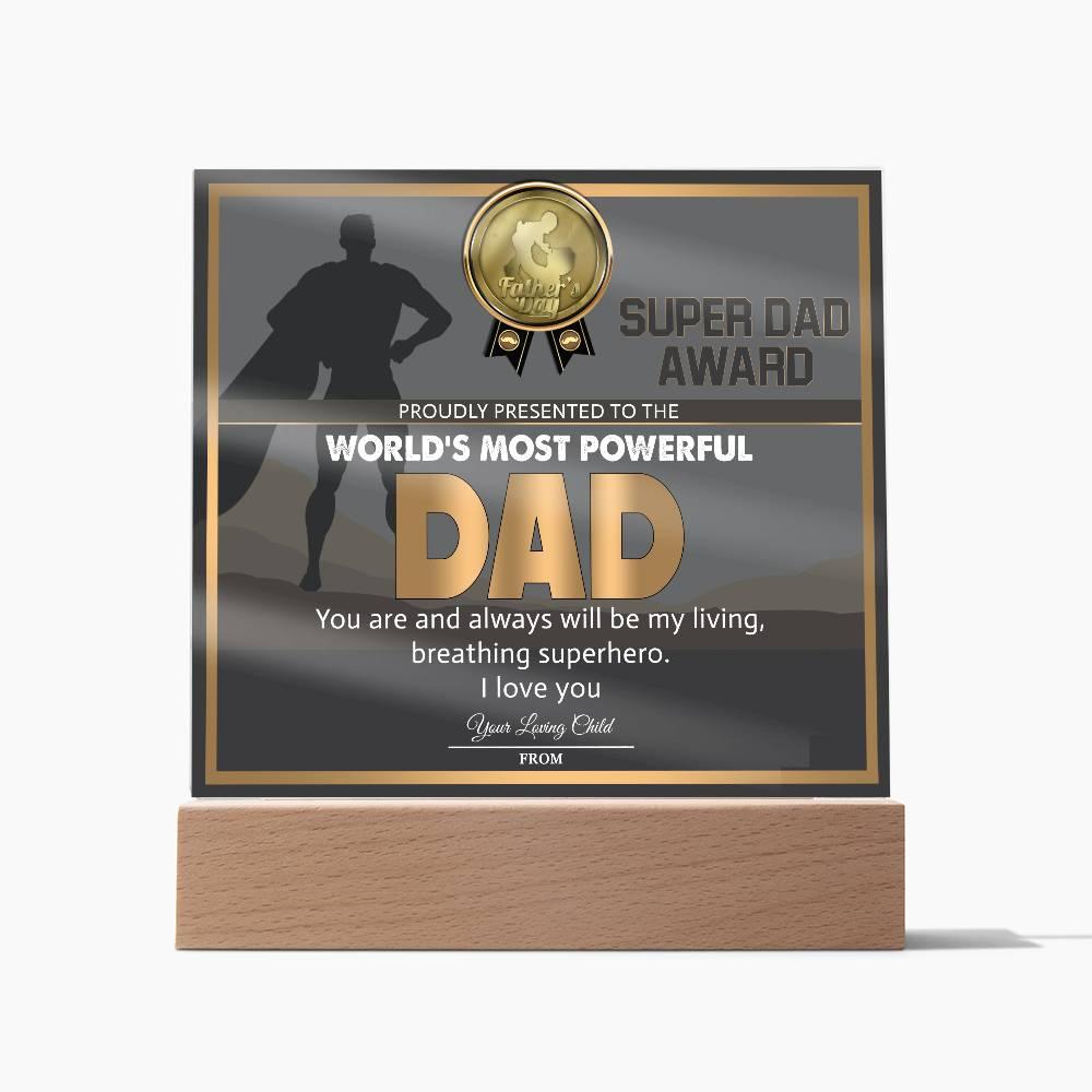 Super Dad Award World's Most Powerful Dad Personalized Acrylic Plaque - Mallard Moon Gift Shop
