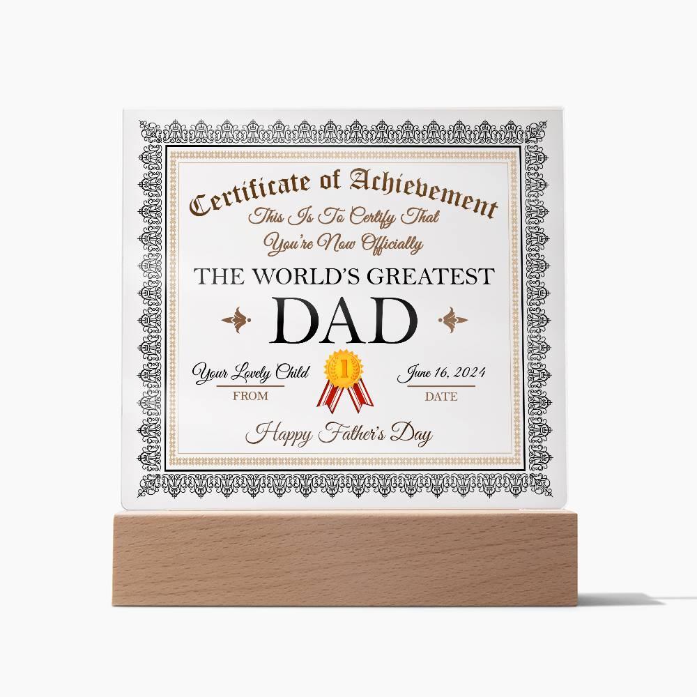 Father's Day Gift Certificate of Achievement for The World's Greatest Dad Personalized Acrylic Plaque - Mallard Moon Gift Shop