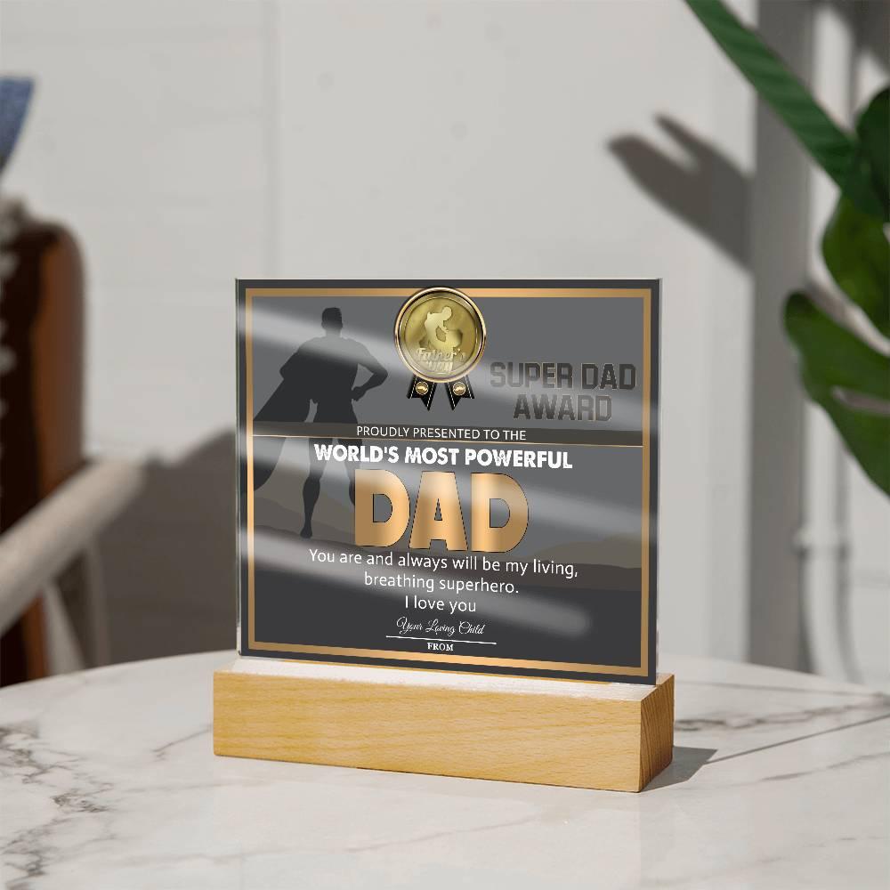Super Dad Award World's Most Powerful Dad Personalized Acrylic Plaque - Mallard Moon Gift Shop