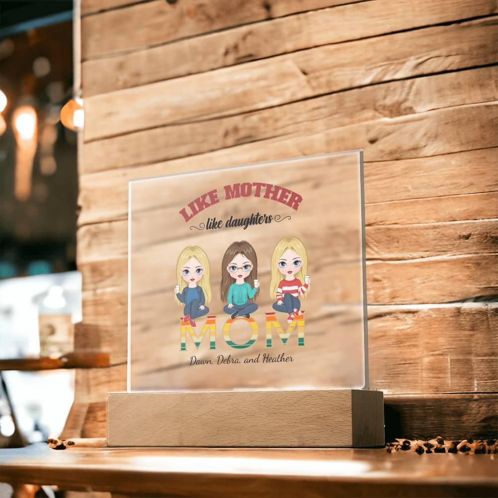 Mom Personalized Acrylic Plaque Like Mother Like Daughter - Mallard Moon Gift Shop