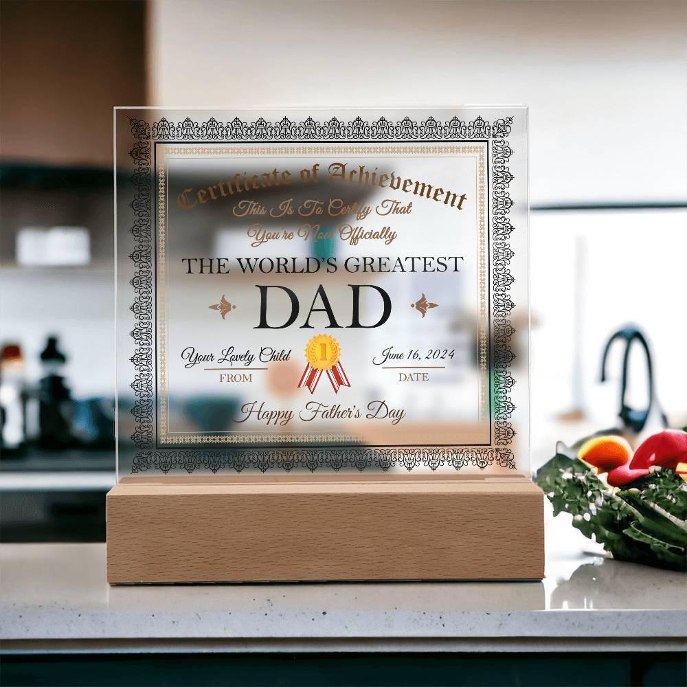 Father's Day Gift Certificate of Achievement for The World's Greatest Dad Personalized Acrylic Plaque - Mallard Moon Gift Shop