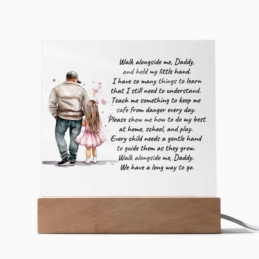 Father and Daughter Walk Alongside Me, Daddy Personalized Acrylic Plaque - Mallard Moon Gift Shop
