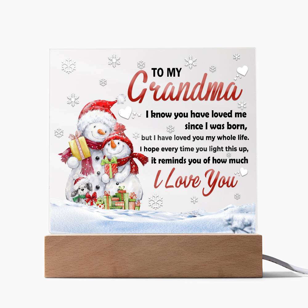 Grandma - Loved You My Whole Life Square Acrylic Plaque with Lighted LED Wooden Base - Mallard Moon Gift Shop