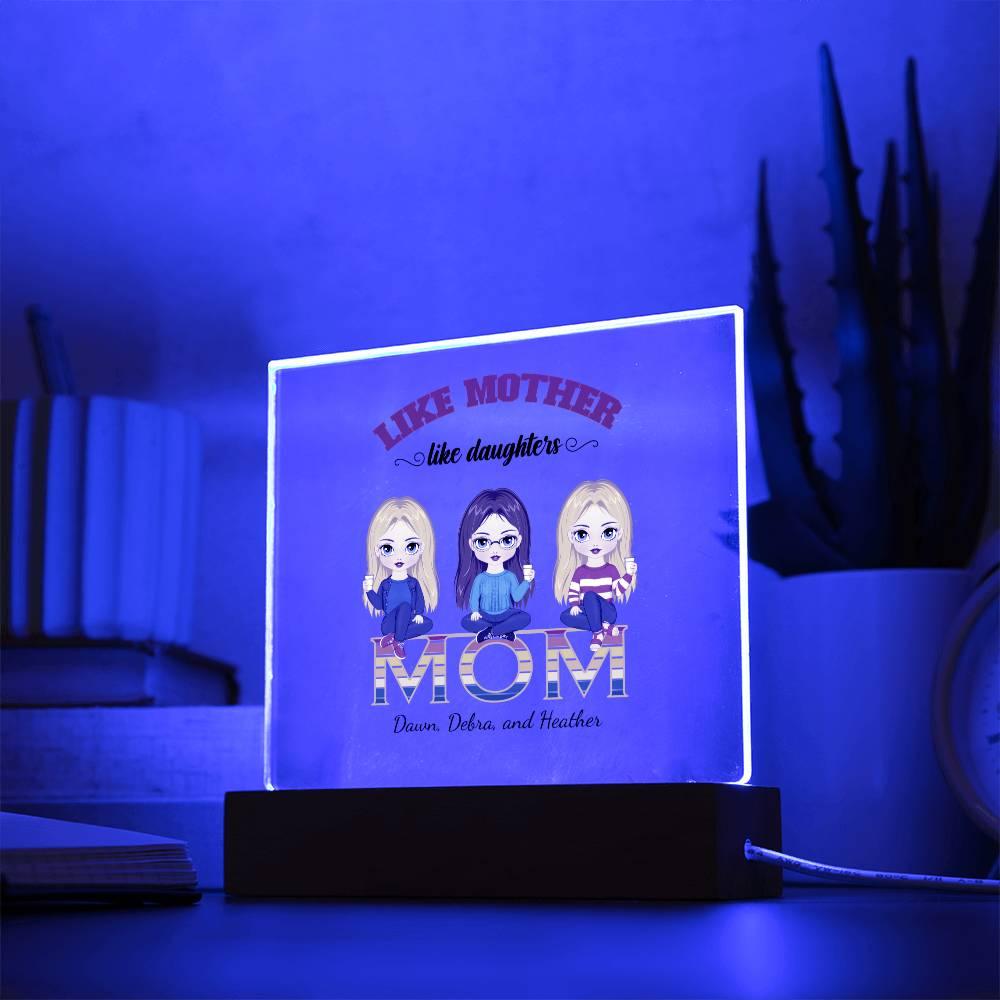 Mom Personalized Acrylic Plaque Like Mother Like Daughter - Mallard Moon Gift Shop