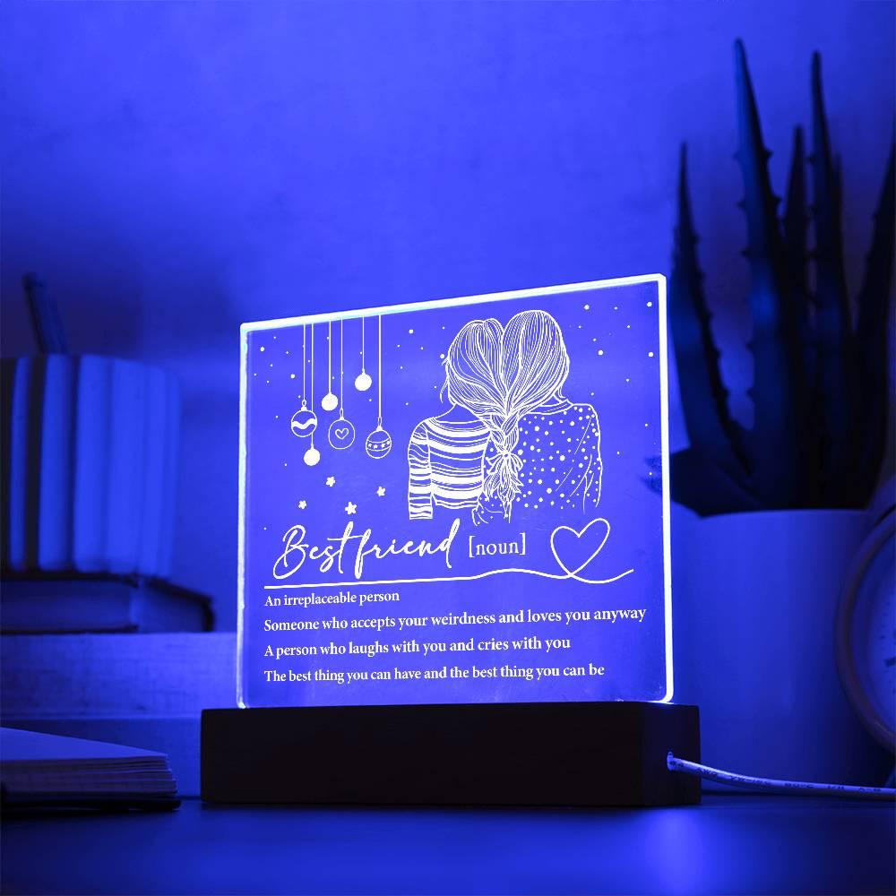 Best Friend - Irreplaceable Person - Acrylic Square Plaque with LED Wood Base - Mallard Moon Gift Shop