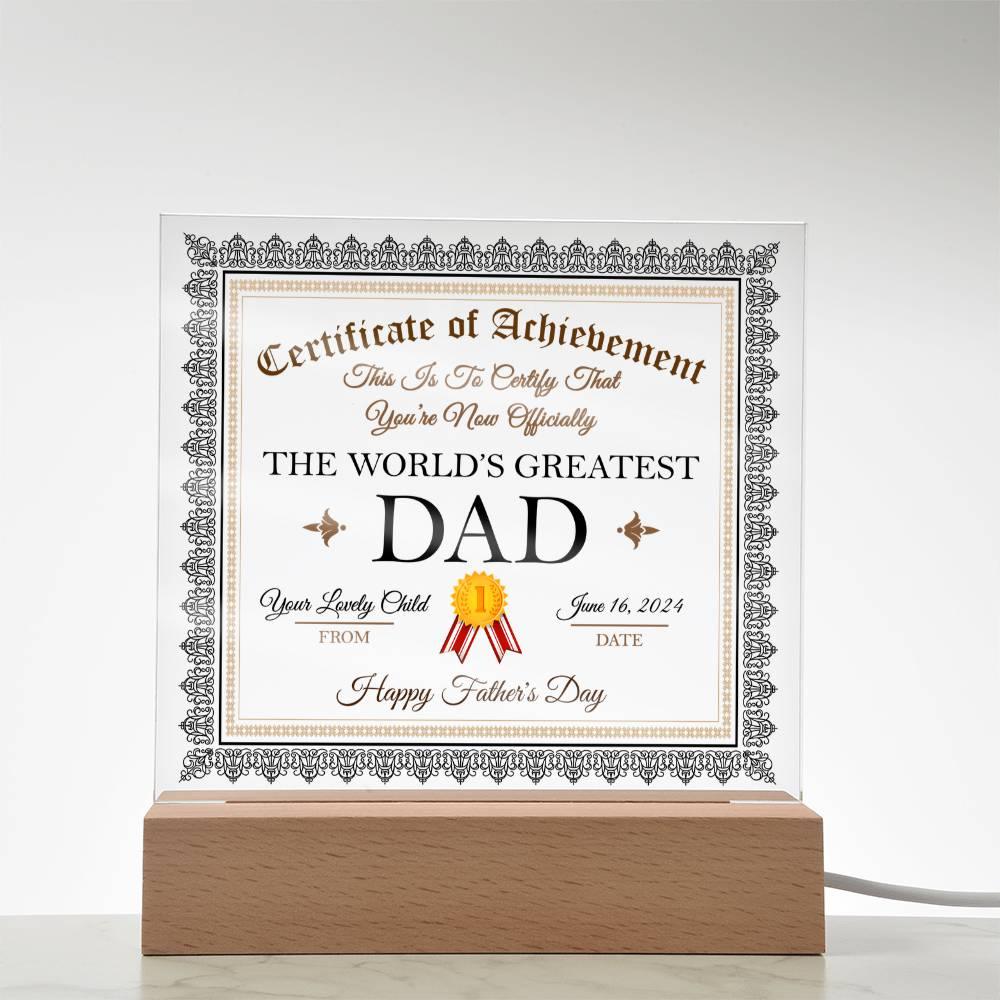 Father's Day Gift Certificate of Achievement for The World's Greatest Dad Personalized Acrylic Plaque - Mallard Moon Gift Shop