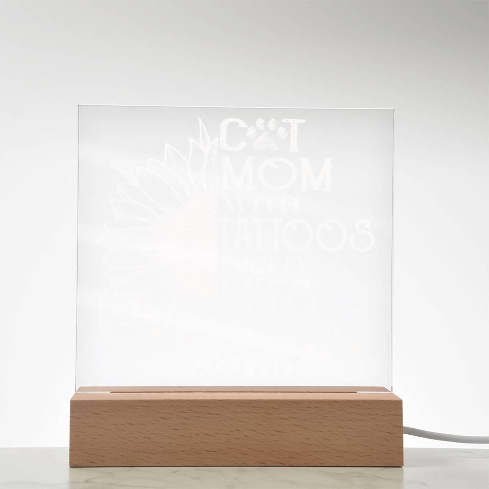 Cat Mom with Tattoos Acrylic Square Plaque with LED Wooden Base - Mallard Moon Gift Shop