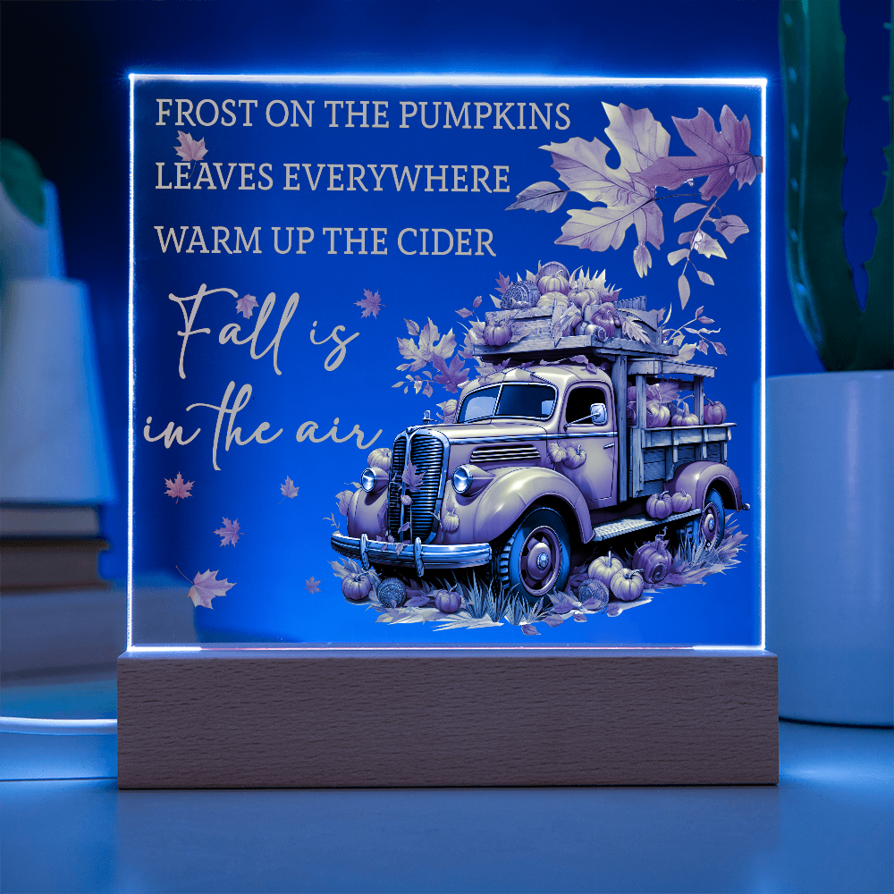 Fall Is in the Air Acrylic Plaque – Pumpkin Truck Autumn Decor – Lighted Acrylic Sign with Wooden Base (Corded or Battery Option)
