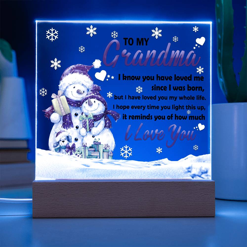 Grandma - Loved You My Whole Life Square Acrylic Plaque with Lighted LED Wooden Base - Mallard Moon Gift Shop