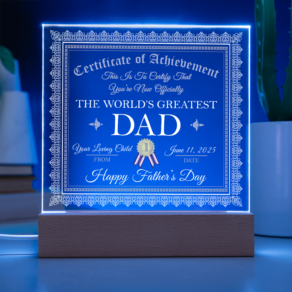 World's Greatest Dad Personalized Certificate – Custom Acrylic Plaque with Name & Date – Birthday, Father's Day, or Any Occasion - Mallard Moon Gift Shop