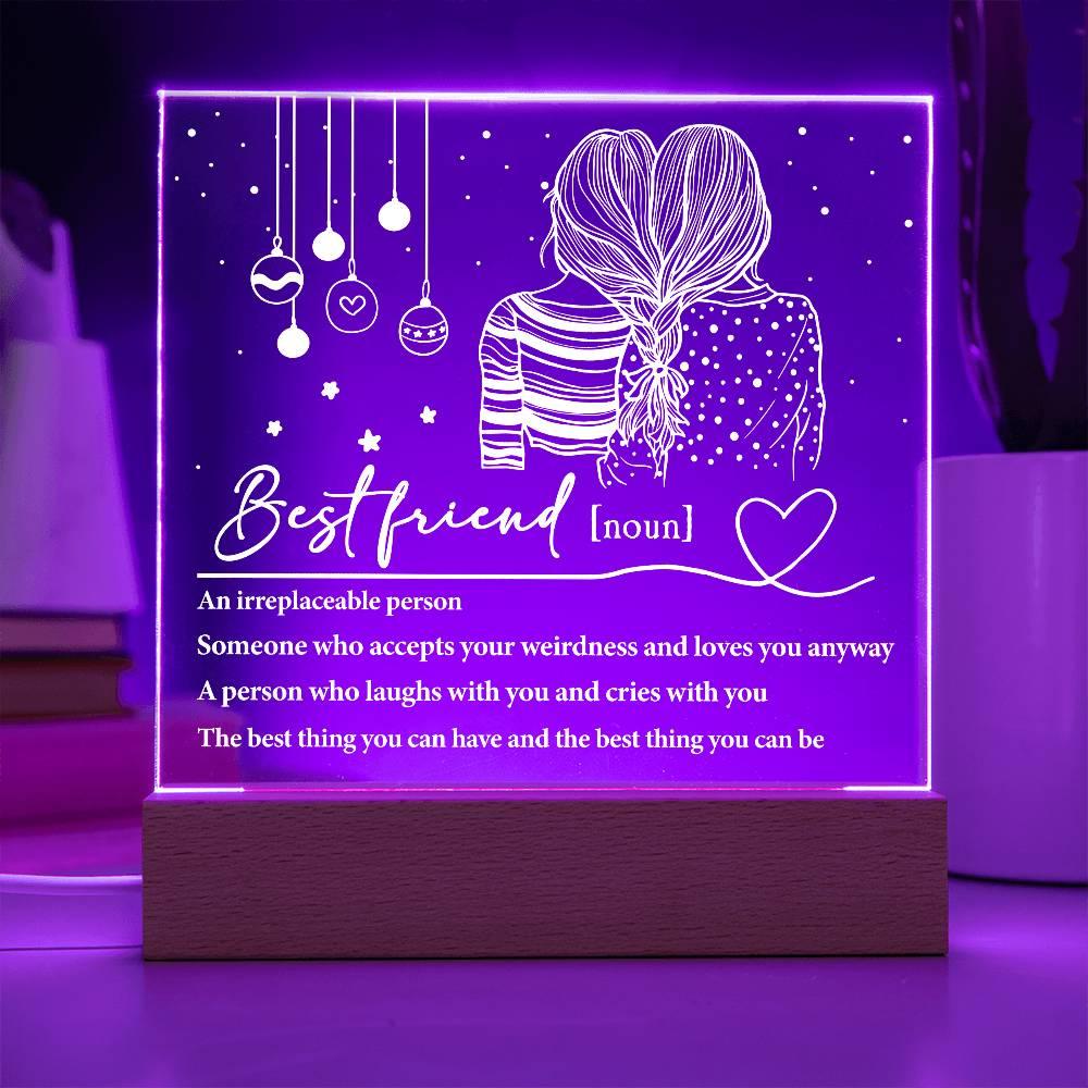 Best Friend - Irreplaceable Person - Acrylic Square Plaque with LED Wood Base - Mallard Moon Gift Shop